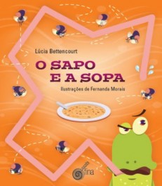 o sapo e a sopa, de Lúcia Bettencourt