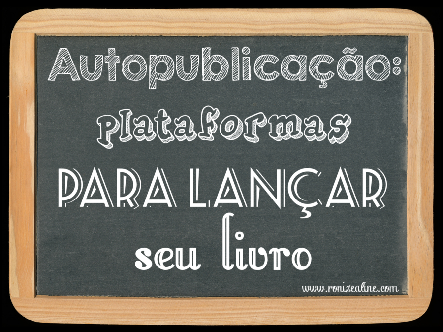 Autopublicação: plataformas para lançar seu livro
