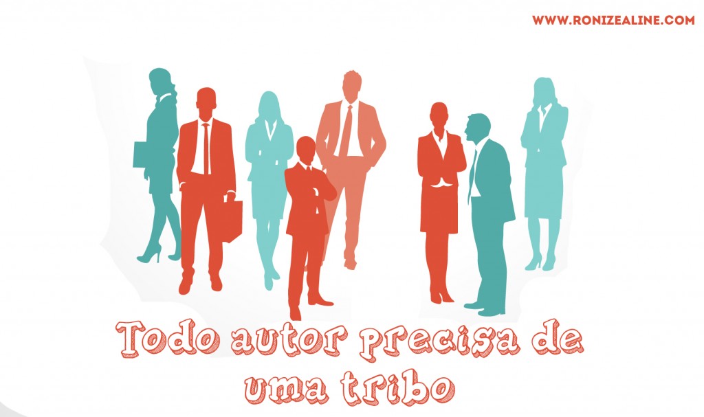 Todo autor precisa de uma tribo