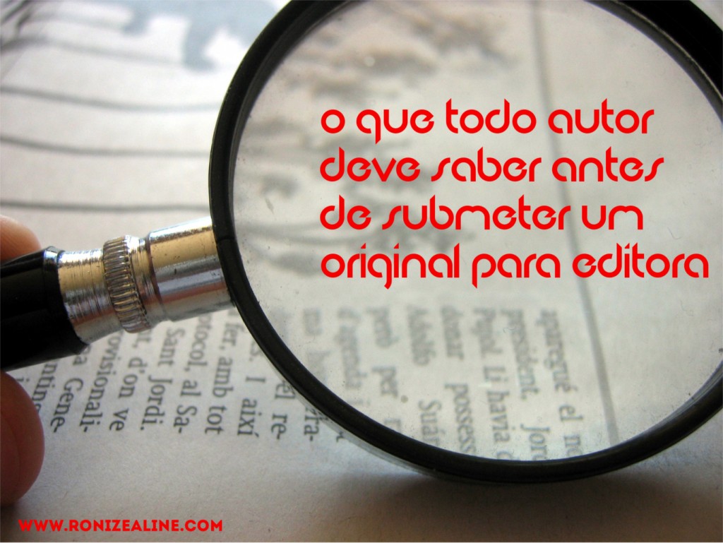 O que todo autor deve saber antes de submeter um original para editora
