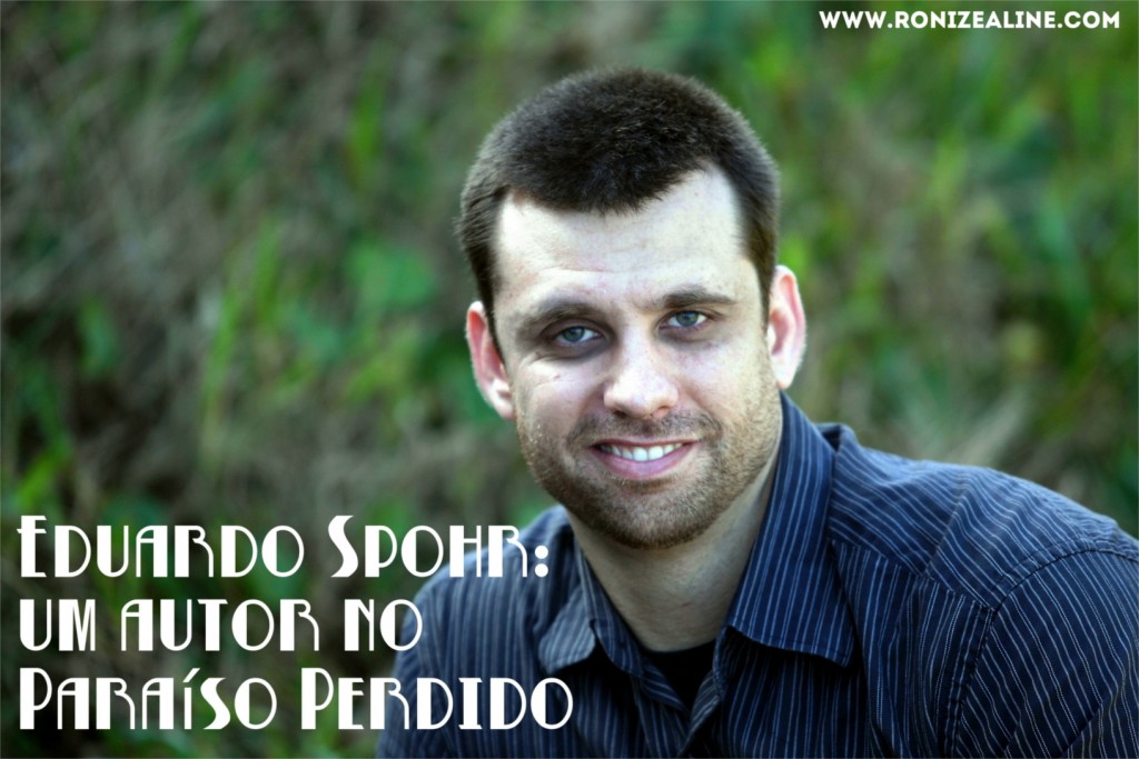 Eduardo Spohr: um autor no Paraíso Perdido