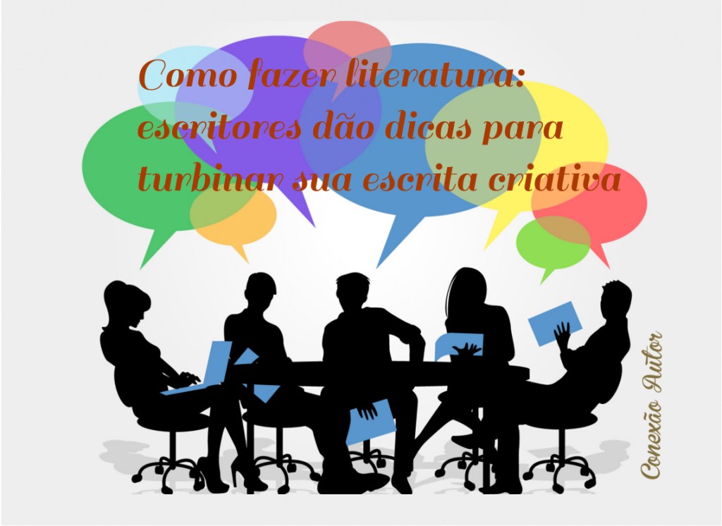 Como fazer literatura: escritores dão dicas para turbinar sua escrita criativa