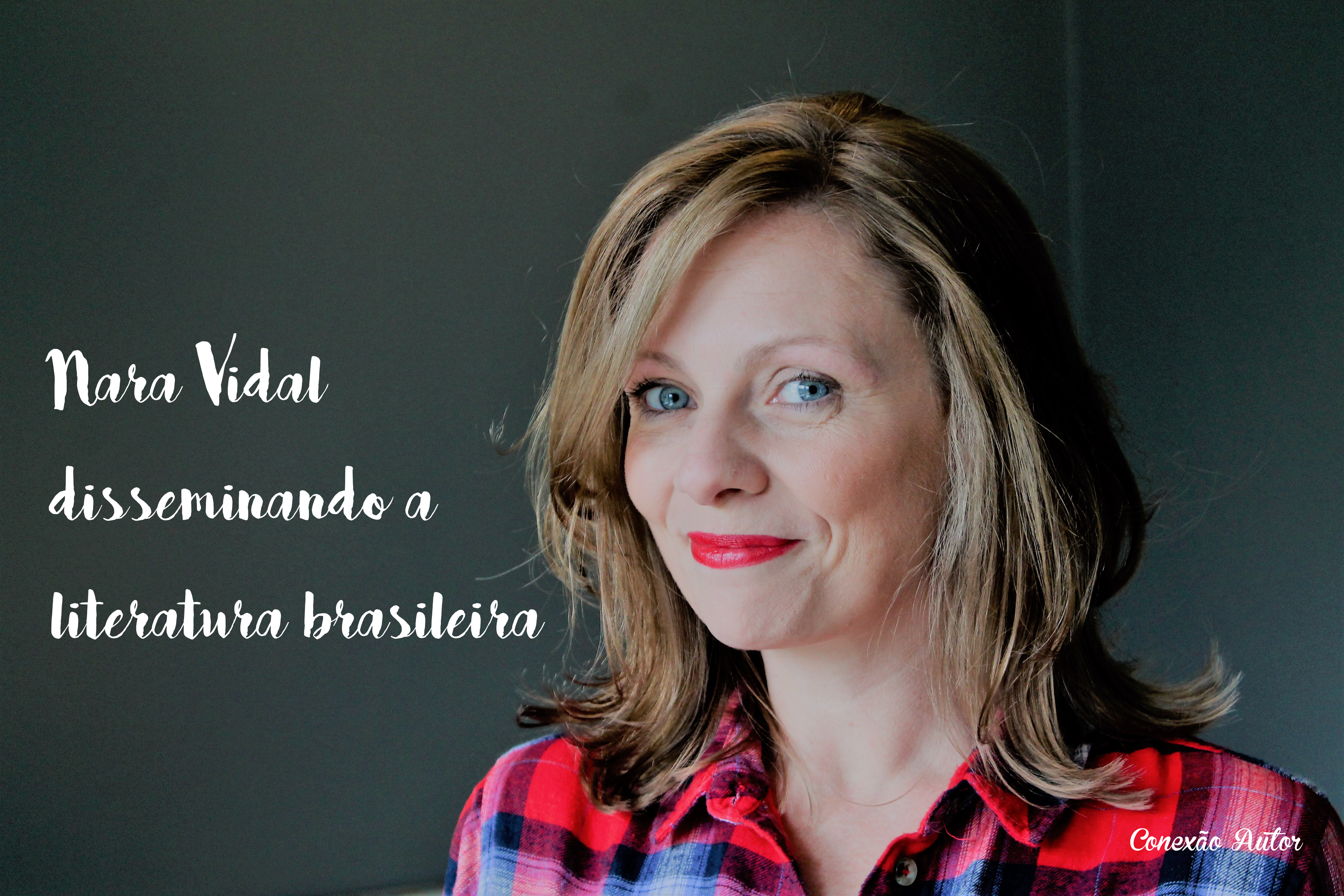 Nara Vidal disseminando a literatura brasileira