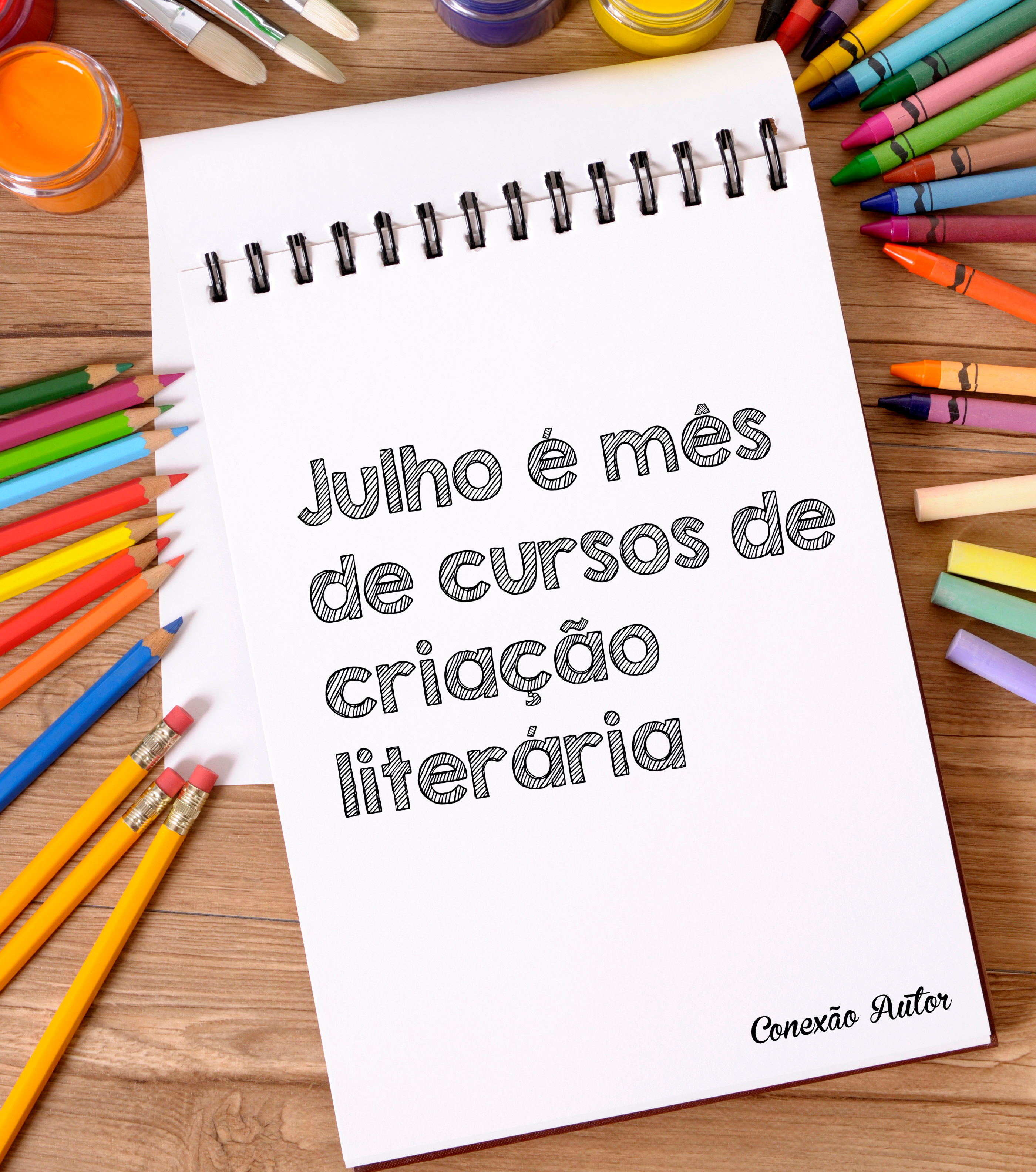 Julho é mês de cursos de criação literária Julho é mês de cursos de criação literária