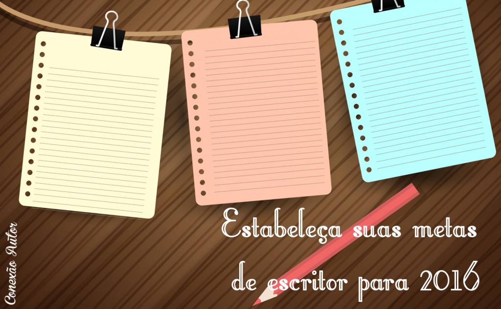 Estabeleça suas metas de escritor para 2016