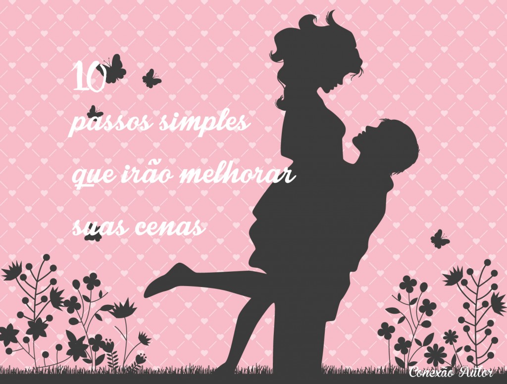 10 passos simples que irão melhorar sua cena